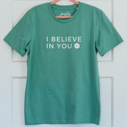 'I believe in you' organic cotton t-shirt (old friend)