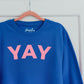 'Yay' sweatshirt (sale)